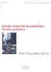 Estado actual de la población. Teoría y práctica