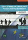Estado del bienestar, cohesión social europea y derechos de ciudadanía : orígenes, tendencias, riesgos y amenazas