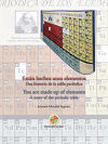 Estáis hechos unos elementos. Una historia de la tabla periódica. You are made up of elements. A story of the periodic table