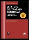 Estatuto del Trabajo Aut&oacute;nomo y Legislaci&oacute;n complementaria: Contiene concordancias, modificaciones resaltadas e &iacute;ndice anal&iacute;tico