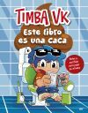 Este Libro Es Una Caca De Timba Vk