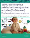 Estimulación Cognitiva Y De Las Funciones Ejecutivas En Bebés (0 A 24 Meses)