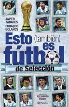 Portada de Esto (también) es fútbol de selección (Ebook)