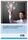 Estrategia y Nuevos Modelos de Negocio en la Era Digital