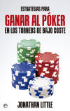 Estrategias para ganar al póker en los torneos de bajo coste