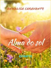 Estratto - Alma do sol. L'amore e la passione (Ebook)