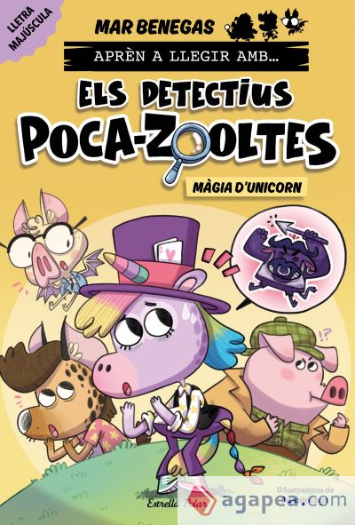 Aprèn a llegir amb Els detectius Poca-zooltes 4. Màgia d'unicorn