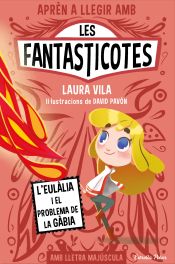 Portada de Aprèn a llegir amb les Fantasticotes 5. L'Eulàlia i el problema de la gàbia