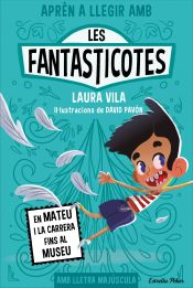 Portada de Aprèn a llegir amb les Fantasticotes 8. En Mateu i la carrera fins al museu