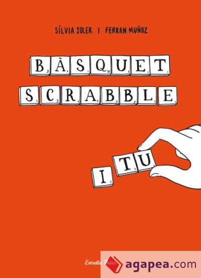 Bàsquet, scrabble i tu