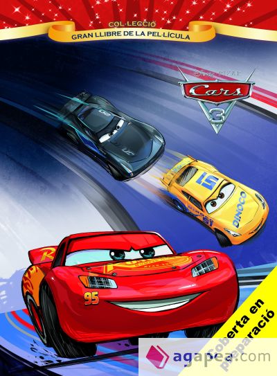 Cars 3. Gran llibre de la pel·lícula