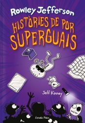 Portada de Diari del Rowley 3. Històries de por superguais