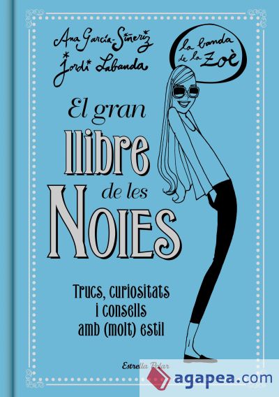 El gran llibre de les Noies. La Banda de la Zoé