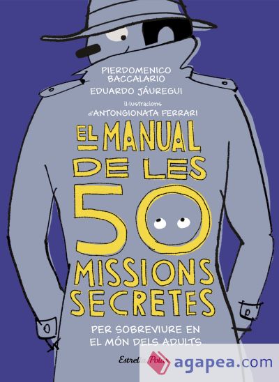 El manual de les 50 missions secretes per sobreviure en el món dels adults