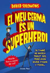 Portada de El meu germà és un superheroi