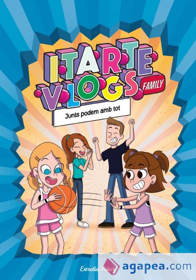 Itarte Vlogs Family 3. Junts podem amb tot