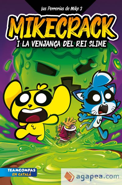 Las Perrerías de Mike 3. La venjança del rei Slime