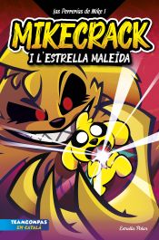 Portada de Las Perrerrías de Mike 1. Mikecrack i l'Estrella MaleÏda