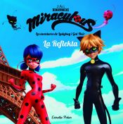 Portada de Miraculous. Les aventures de Ladybug. La Reflekta