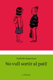 Portada de No vull sortir al pati!