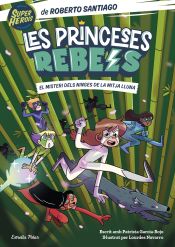 Portada de Princeses Rebels 3. El misteri dels ninges de la mitja lluna