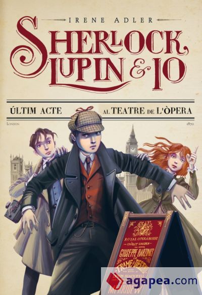 Sherlock, Lupin i jo. L'últim acte al teatre de l'Òpera