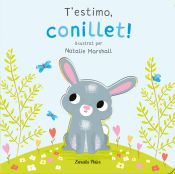 Portada de T'estimo, conillet! Llibre de cartró amb troquells