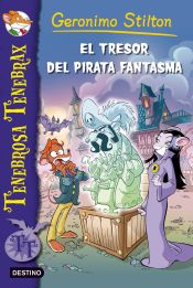 Portada de Tenebrosa Tenebrax 3 El tresor del pirata fantasma