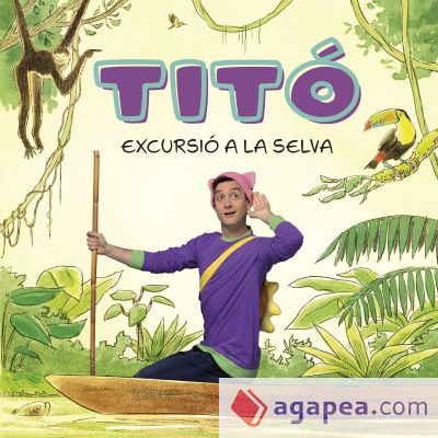 Titó. Excursió a la selva