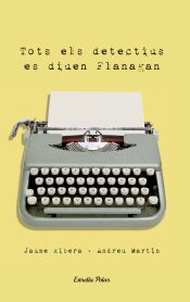 Portada de Tots els detectius es diuen Flanagan