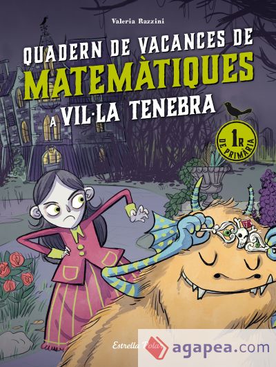 Vil·la Tenebra. Quadern de vacances de matemàtiques. 1r de primària