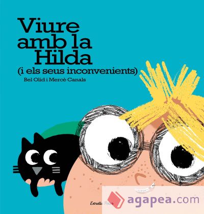 Viure amb la Hilda (i els seus inconvenients)