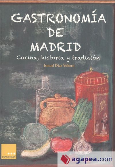 Gastronomía de Madrid: Cocina, historia y tradición