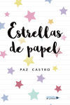 Estrellas De Papel De Paz Castro