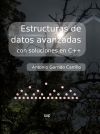 Estructuras de datos avanzadas con soluciones en C++