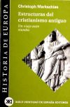 Estructuras del cristianismo antiguo. Un viaje entre mundos