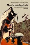 Estuche Madrid Bombardeado: Cartografía De La Destrucción, 1936-1939 De Bordes, Enrique ... [et Al.]; De Sobrón, Luis