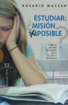 Estudiar ¿misión imposible?