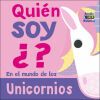 Quien Soy &iquest;? Unicornios