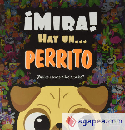 ¡ MIRA ! HAY UN ... PERRITO