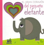 Portada de El gran corazón del pequeño elefante