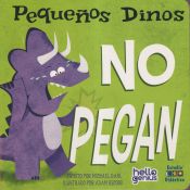 Portada de PEQUEÑOS DINOS NO PEGAN