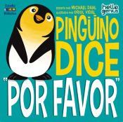 Portada de PINGUINO DICE POR FAVOR