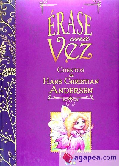 ÉRASE UNA VEZ CUENTOS DE HANS CHRISTIAN ANDERSEN