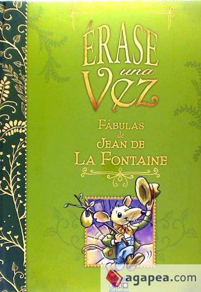 ÉRASE UNA VEZ CUENTOS DE JEAN DE LA FONTAINE