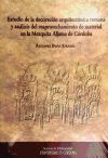 Estudio de la decoración arquitectónica romana y análisis del reaprovechamiento de material en la Mezquita Aljama de Córdoba