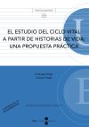 Estudio del ciclo vital a partir de historias de vida, El: una propuesta práctica. Llibre + CD-Rom