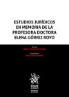 Estudios Jurídicos en memoria de la profesora Doctora Elena Górriz Royo