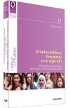 Estudios b&iacute;blicos feministas en el siglo XXI