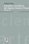Estudios cient&iacute;ficos del doctor Andr&eacute;s Posada. Parte II